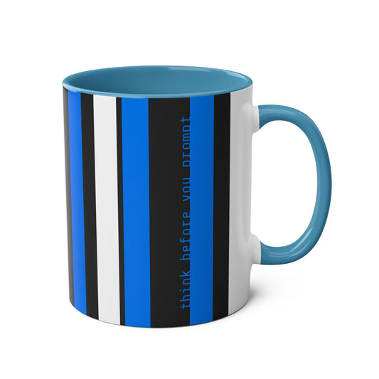 Think Before You Prompt Mug