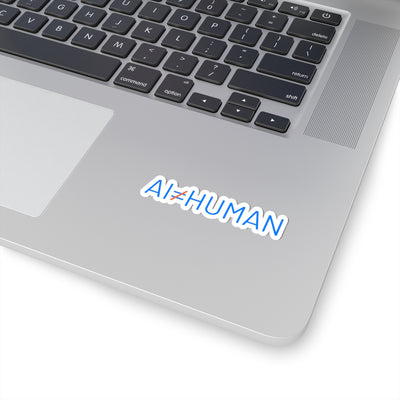 AI ≠ Human Kiss-Cut Stickers